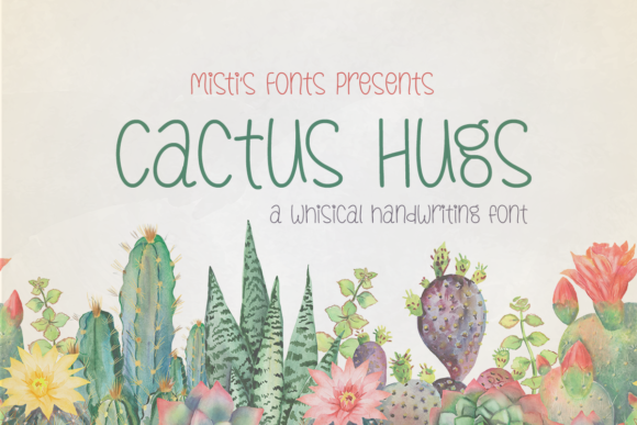 Cactus Hugs: The Handwritten Typeface for Charming Projects