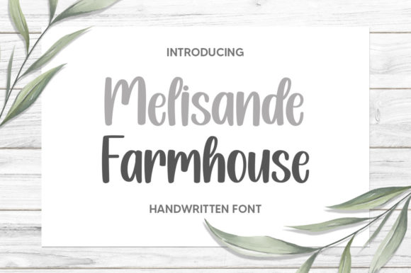 Melisande Farmhouse: The Handwritten Font for Modern Creatives