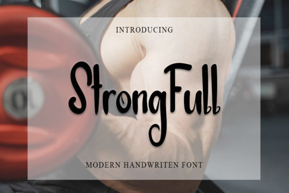 Strong Full: Where Handwritten Charm Meets Modern Design