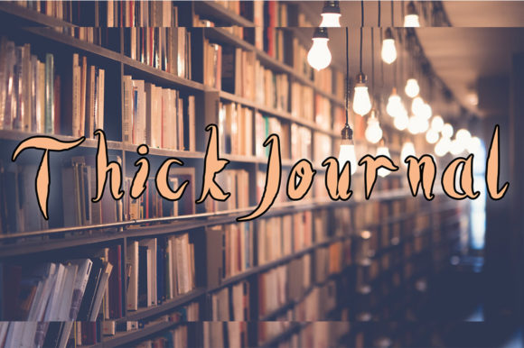 Thick Journal: A Handwritten Font with Real Character