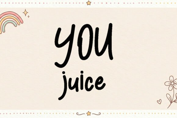 You Juice: A Fresh Take on Playful Handwritten Fonts